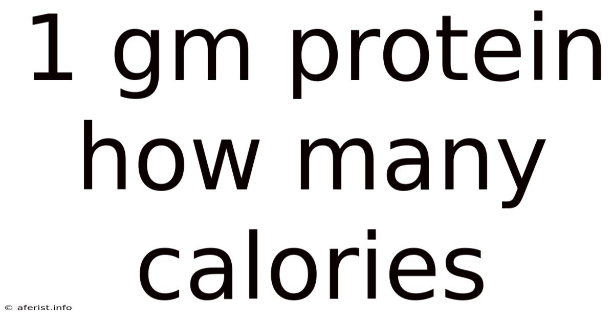 1 Gm Protein How Many Calories
