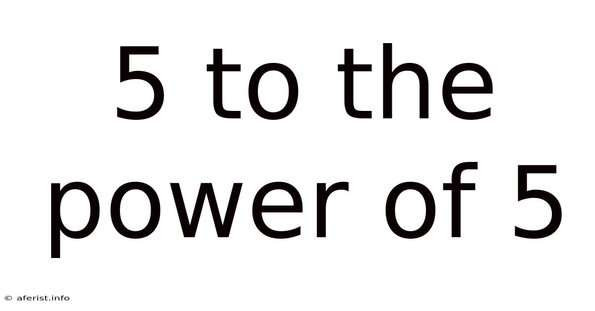 5 To The Power Of 5