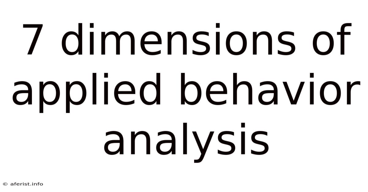 7 Dimensions Of Applied Behavior Analysis