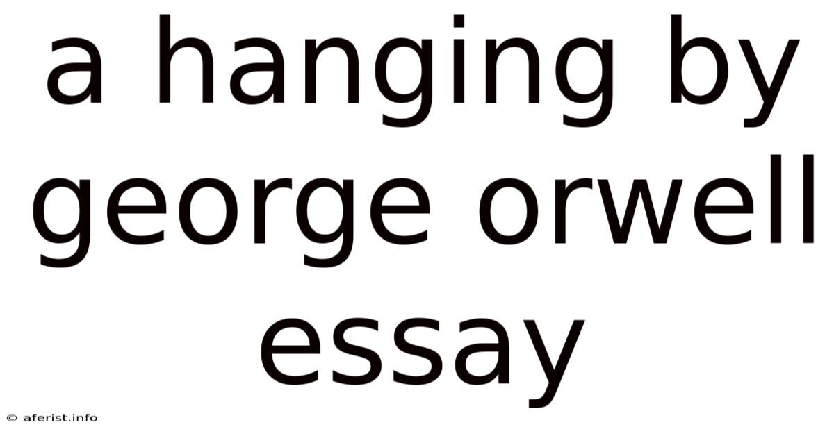 A Hanging By George Orwell Essay