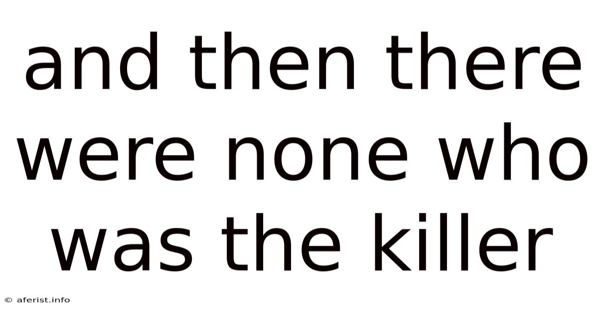 And Then There Were None Who Was The Killer
