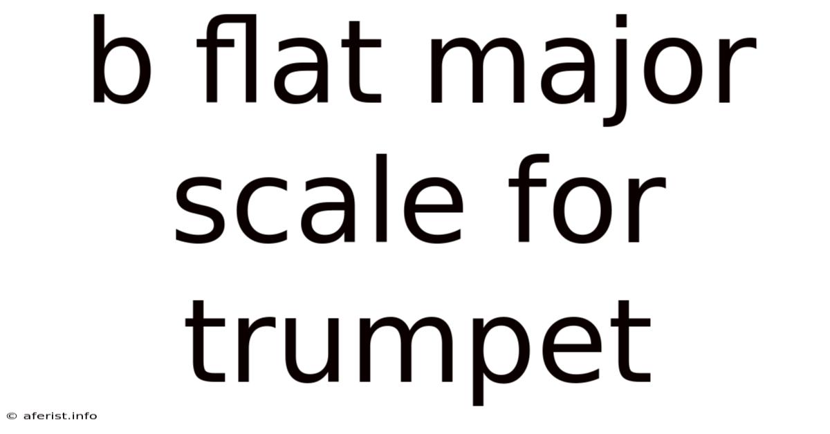 B Flat Major Scale For Trumpet