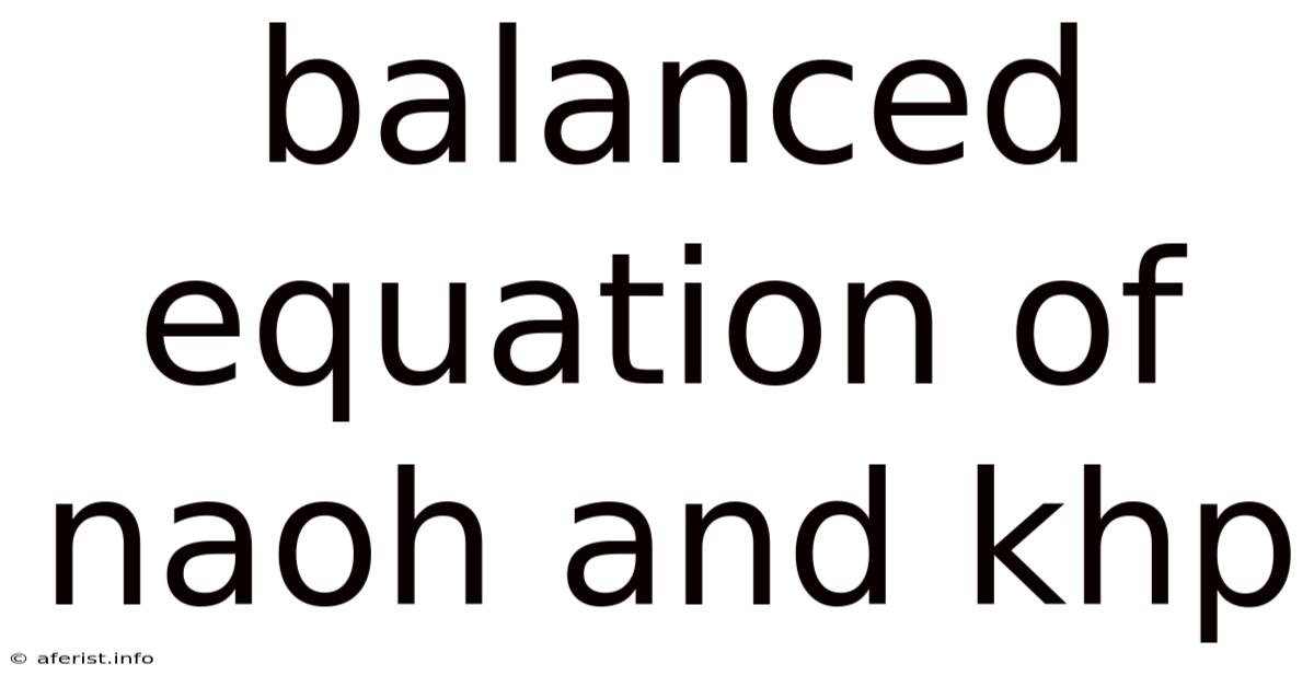 Balanced Equation Of Naoh And Khp