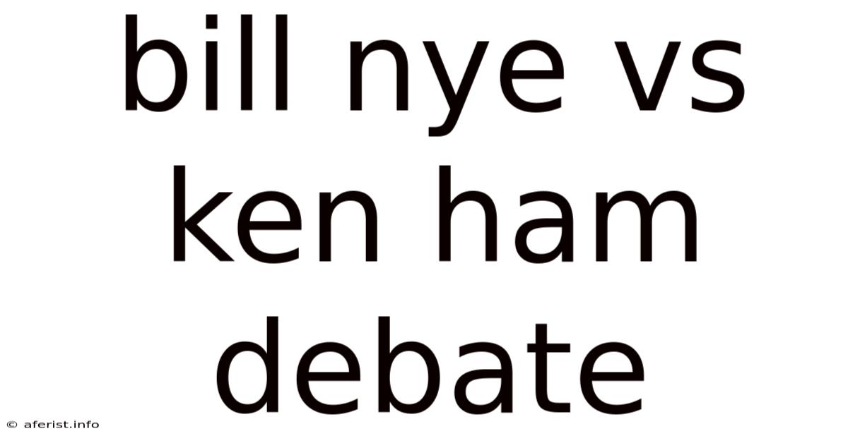 Bill Nye Vs Ken Ham Debate