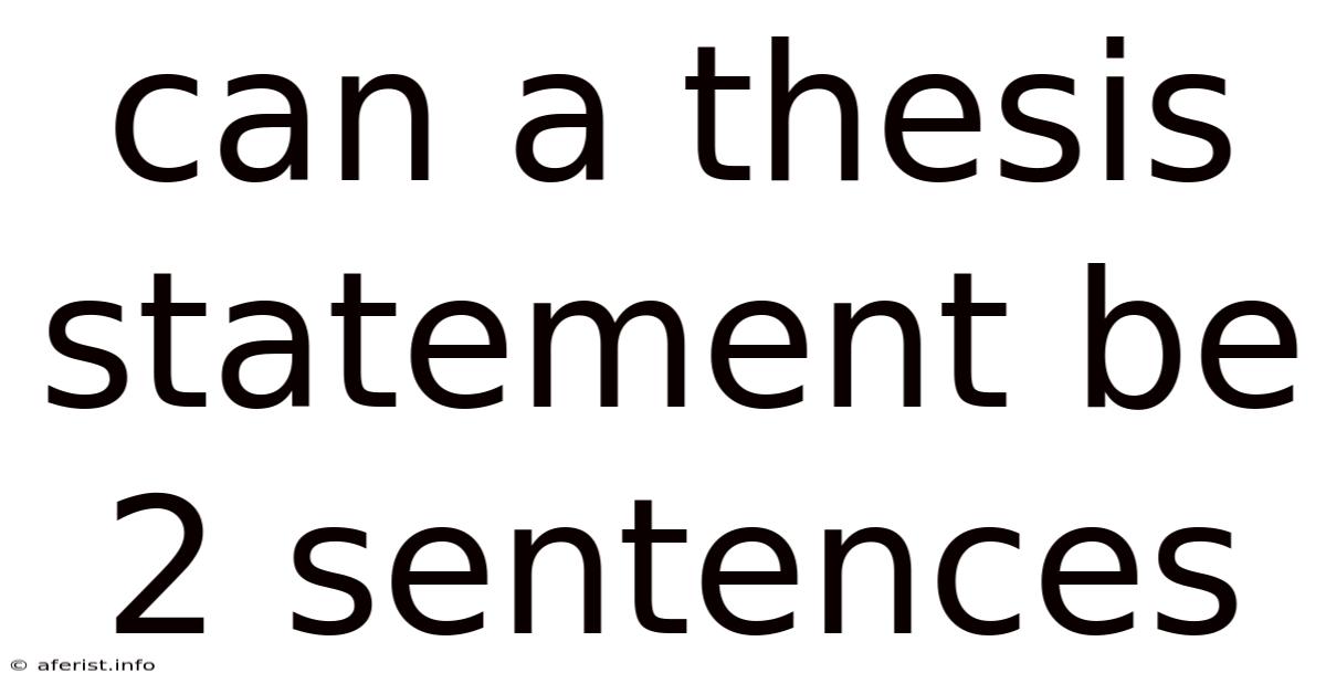 Can A Thesis Statement Be 2 Sentences