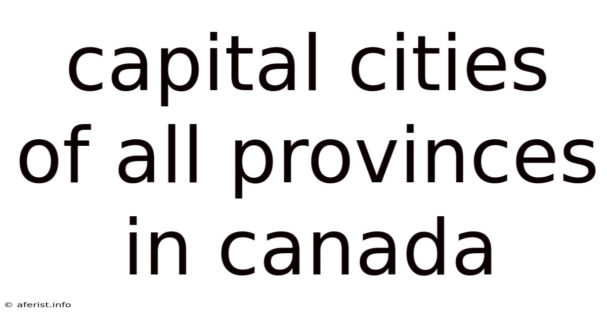 Capital Cities Of All Provinces In Canada