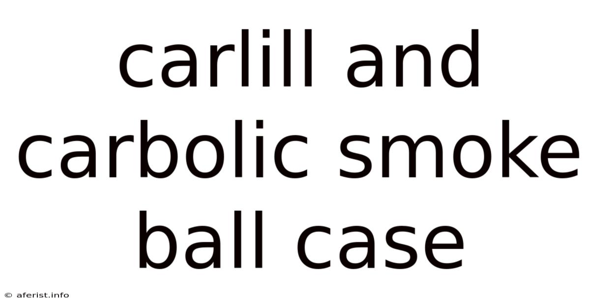 Carlill And Carbolic Smoke Ball Case