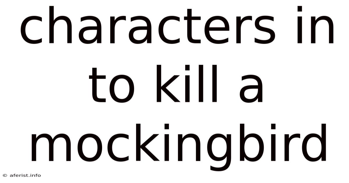 Characters In To Kill A Mockingbird