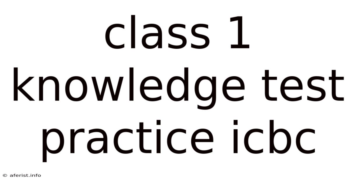 Class 1 Knowledge Test Practice Icbc
