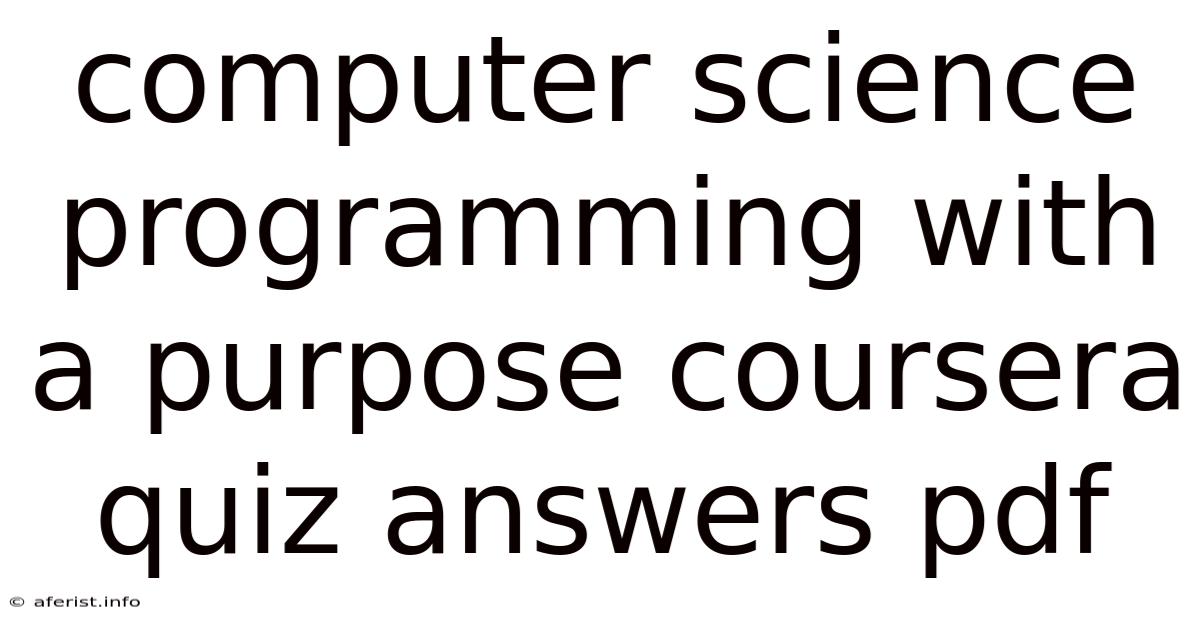 Computer Science Programming With A Purpose Coursera Quiz Answers Pdf