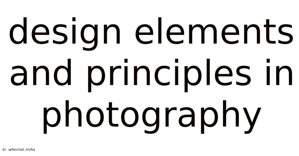 Design Elements And Principles In Photography