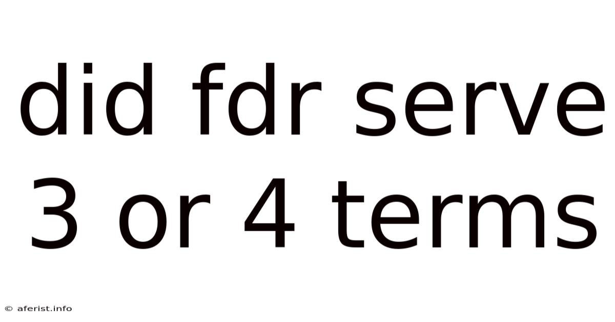 Did Fdr Serve 3 Or 4 Terms