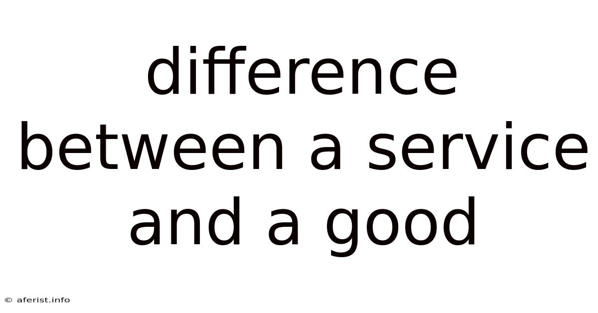 Difference Between A Service And A Good