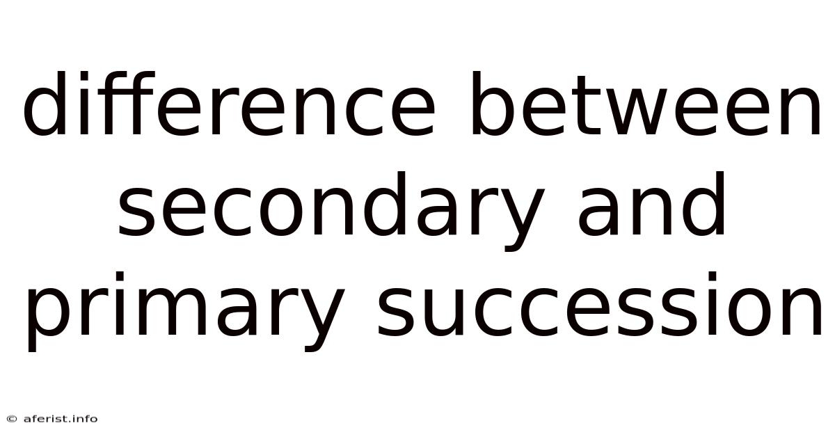 Difference Between Secondary And Primary Succession