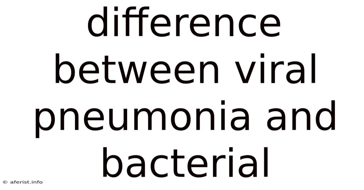Difference Between Viral Pneumonia And Bacterial