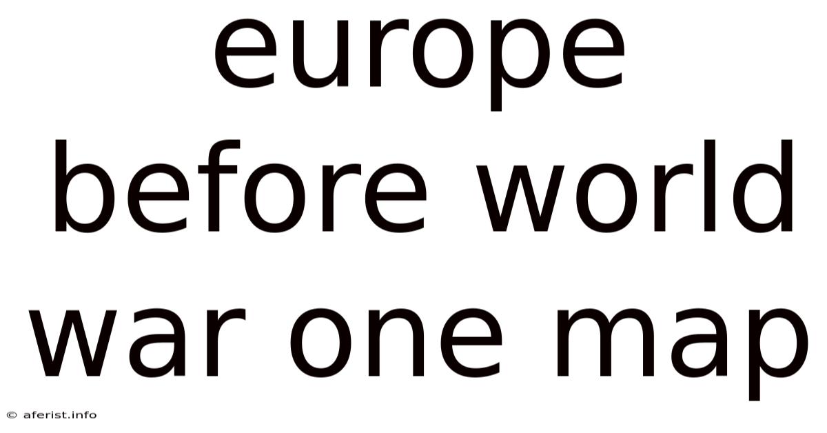 Europe Before World War One Map