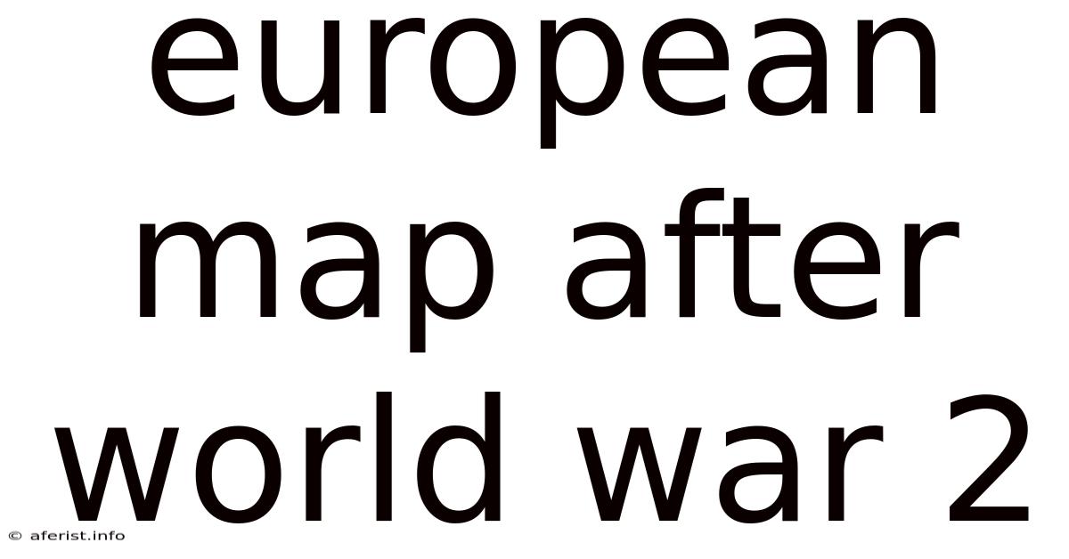 European Map After World War 2