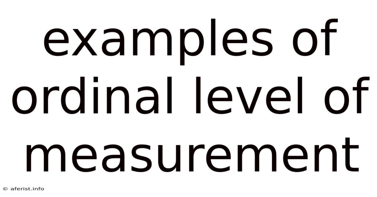 Examples Of Ordinal Level Of Measurement