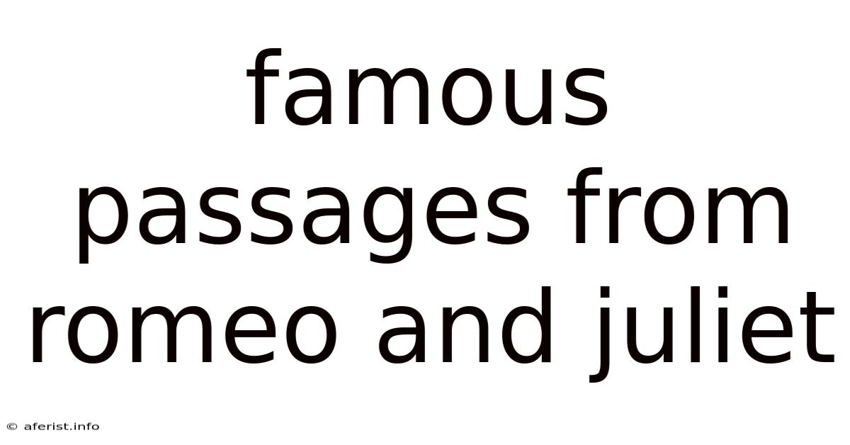 Famous Passages From Romeo And Juliet