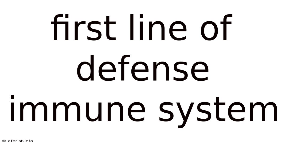 First Line Of Defense Immune System