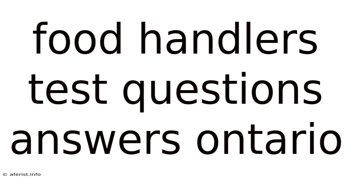 Food Handlers Test Questions Answers Ontario