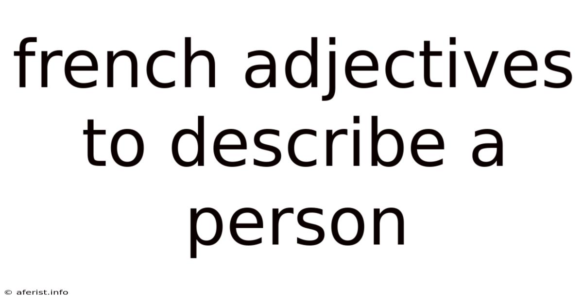 French Adjectives To Describe A Person
