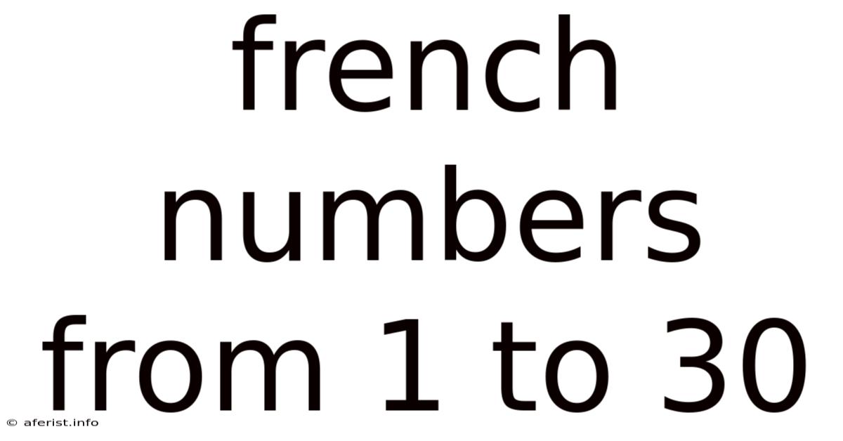 French Numbers From 1 To 30
