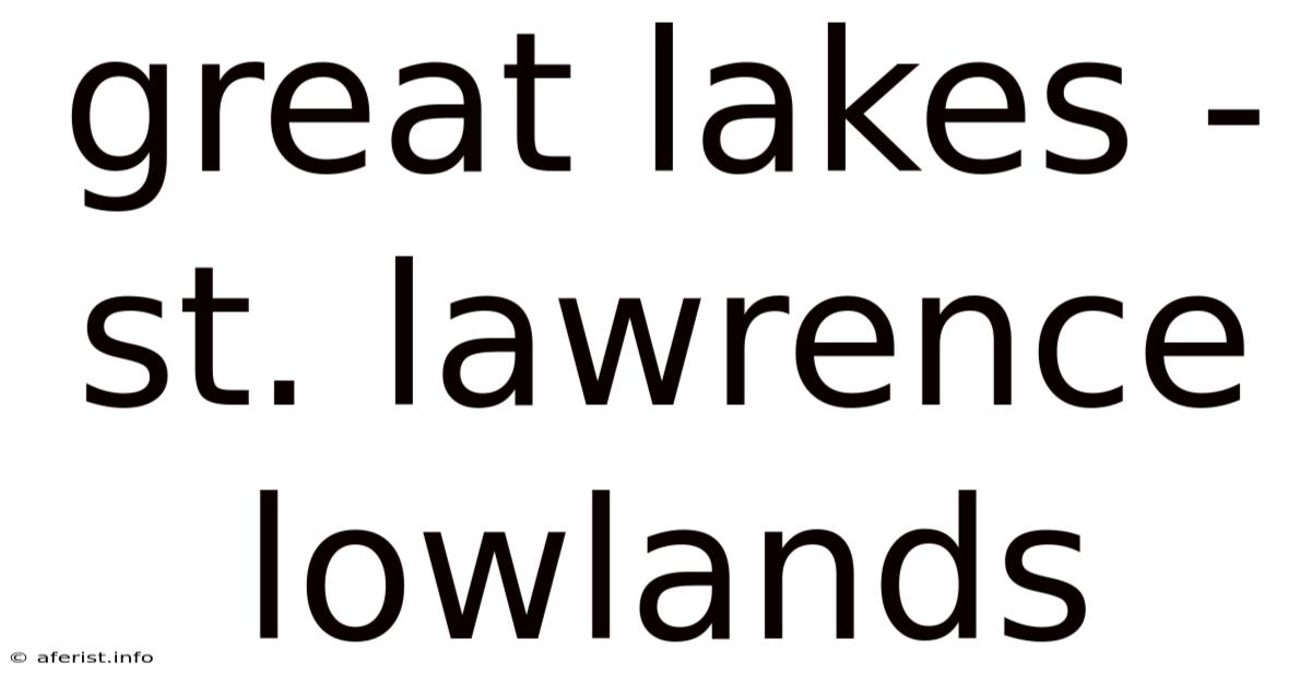 Great Lakes - St. Lawrence Lowlands