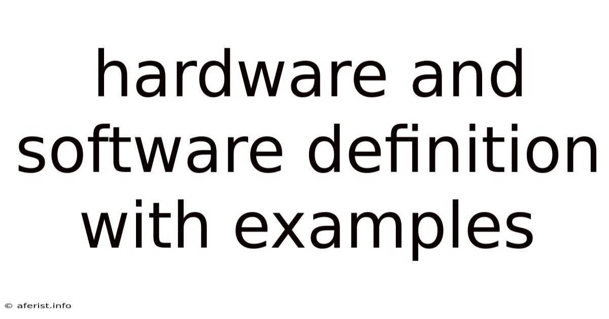 Hardware And Software Definition With Examples