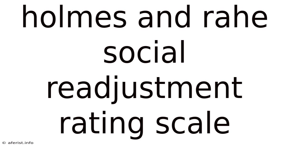 Holmes And Rahe Social Readjustment Rating Scale