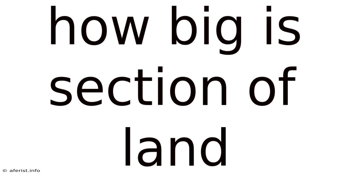 How Big Is Section Of Land