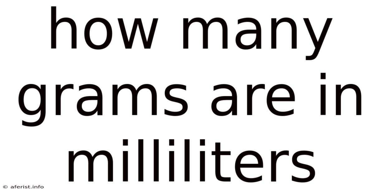 How Many Grams Are In Milliliters