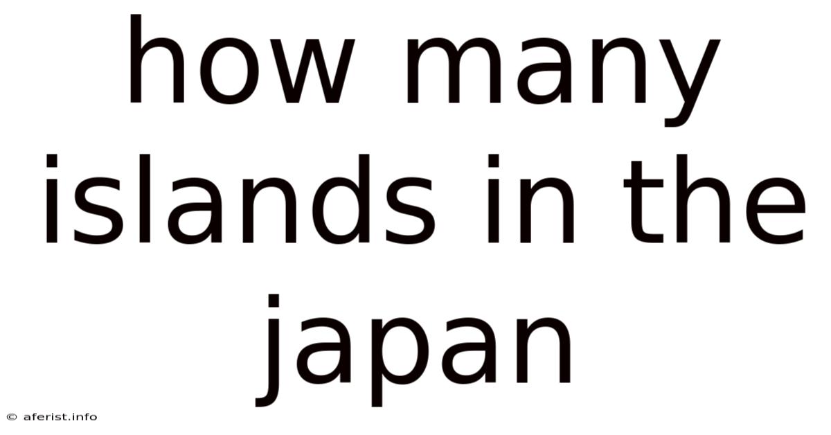 How Many Islands In The Japan
