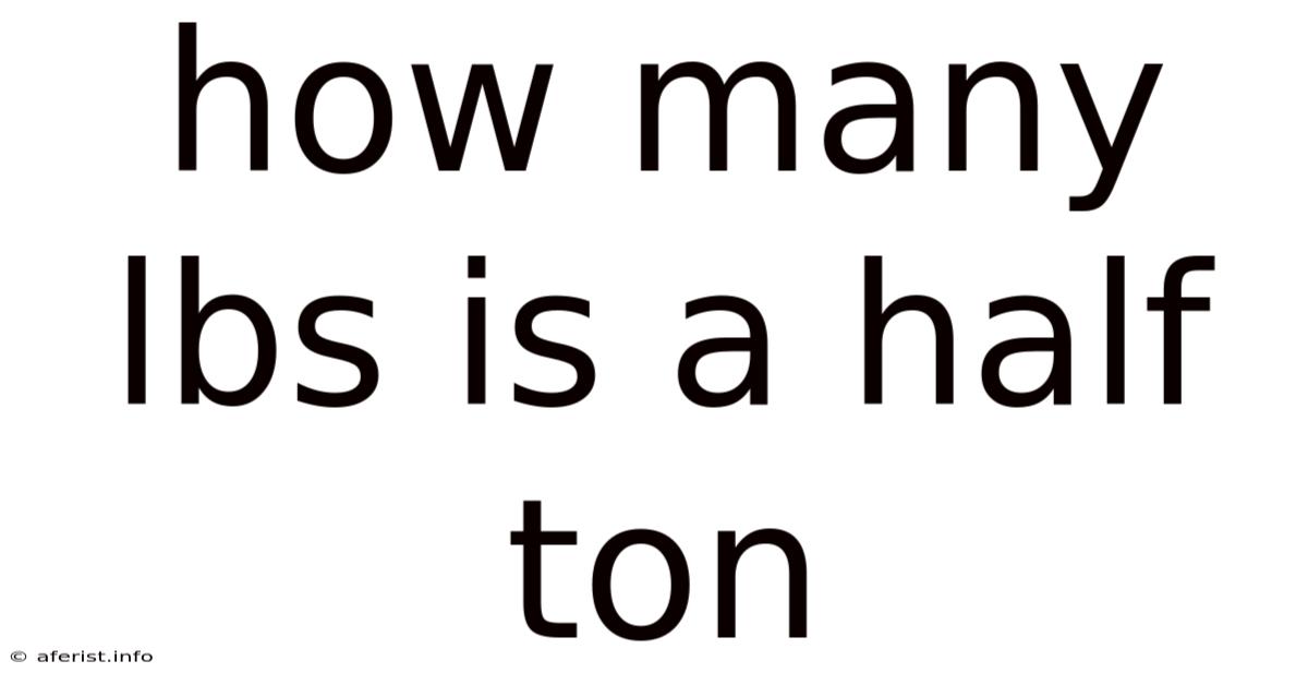 How Many Lbs Is A Half Ton