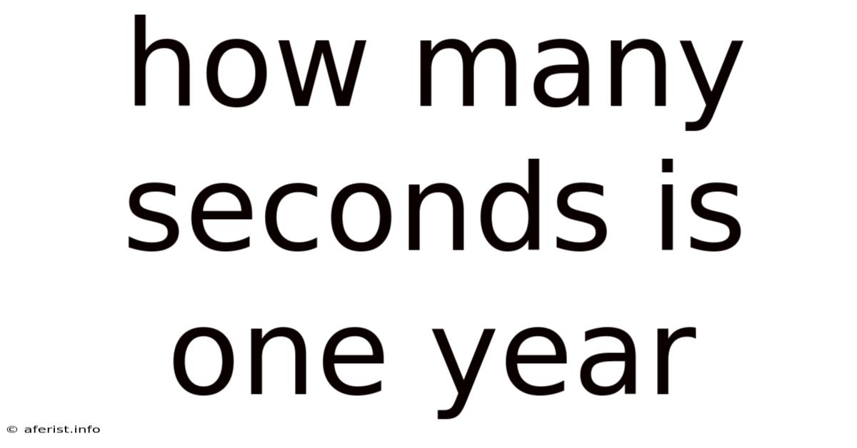 How Many Seconds Is One Year
