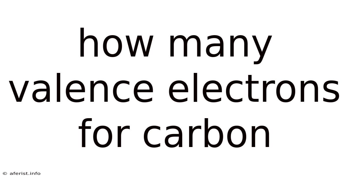 How Many Valence Electrons For Carbon