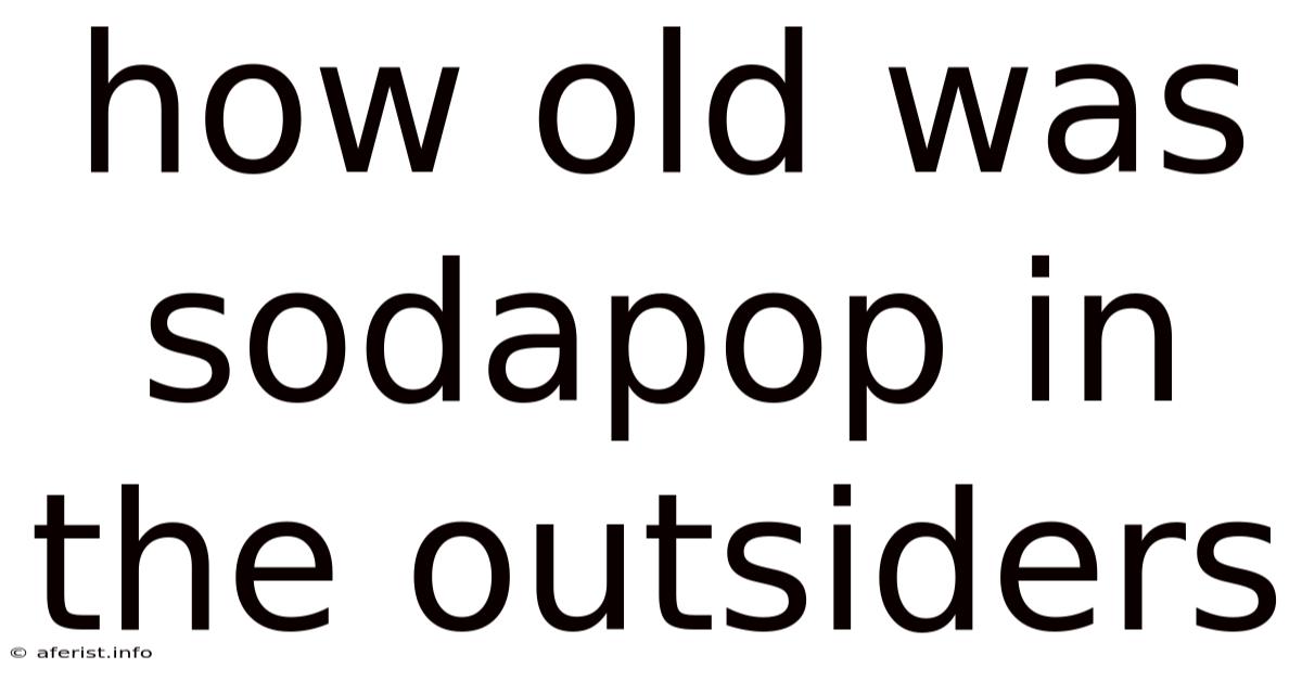 How Old Was Sodapop In The Outsiders