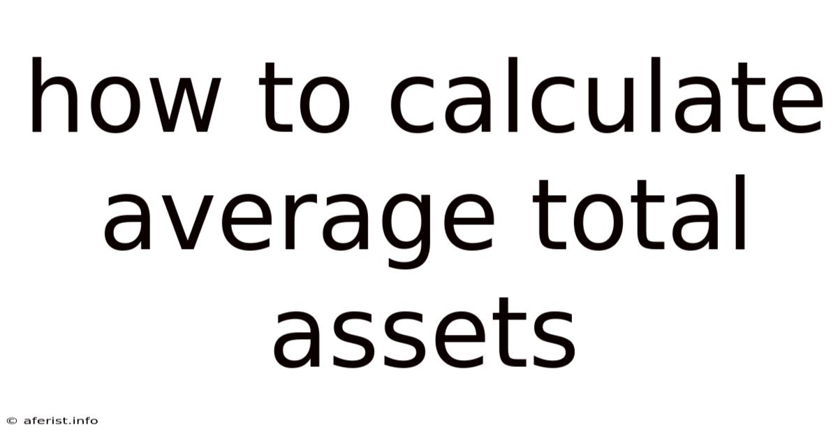 How To Calculate Average Total Assets