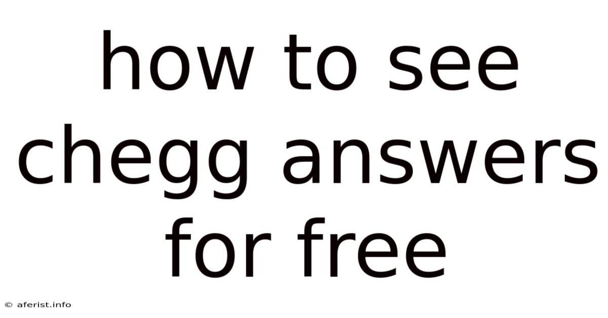 How To See Chegg Answers For Free