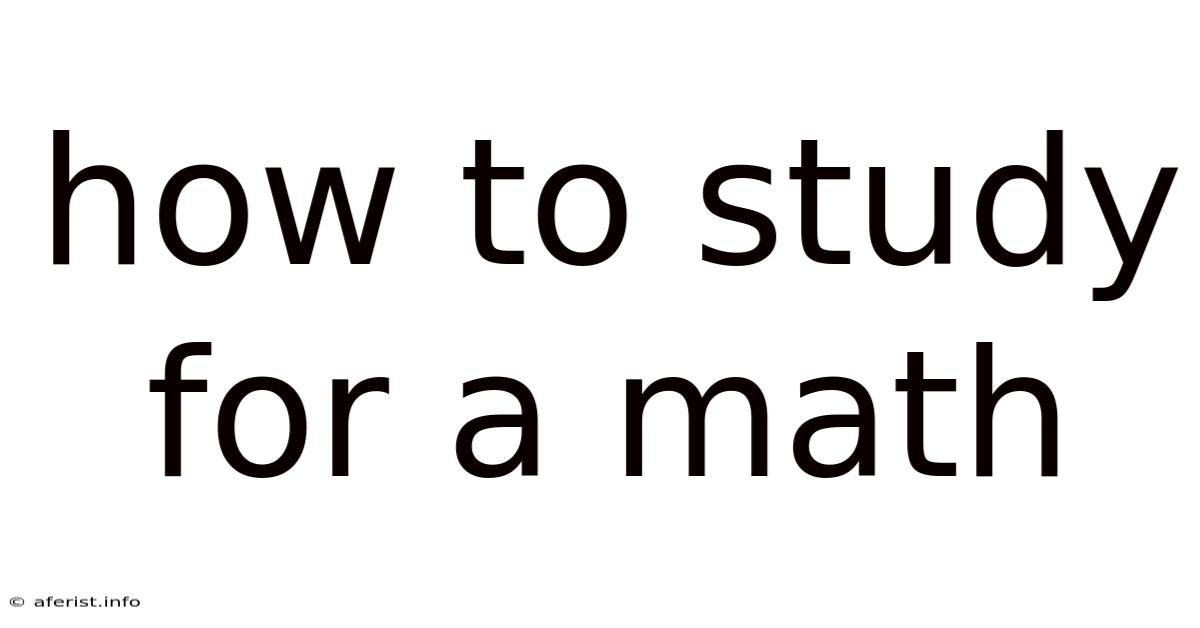 How To Study For A Math