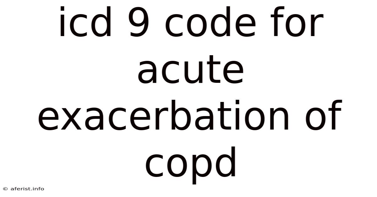 Icd 9 Code For Acute Exacerbation Of Copd