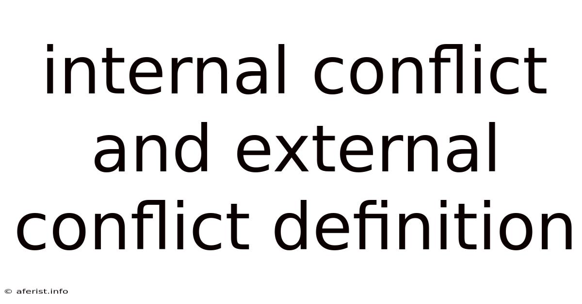 Internal Conflict And External Conflict Definition