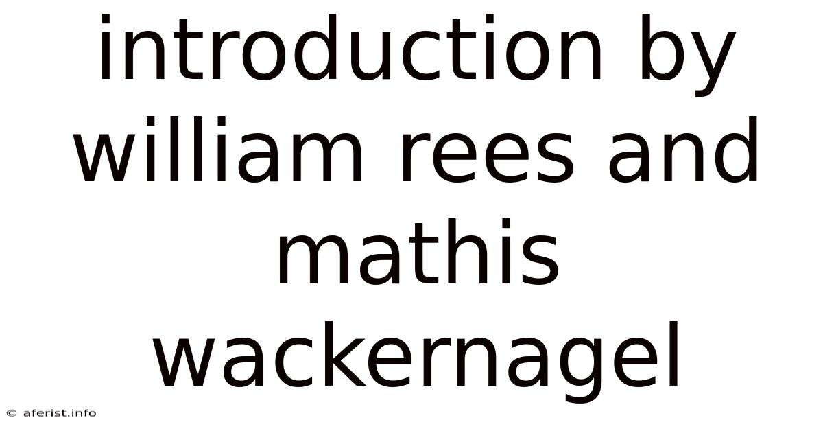 Introduction By William Rees And Mathis Wackernagel