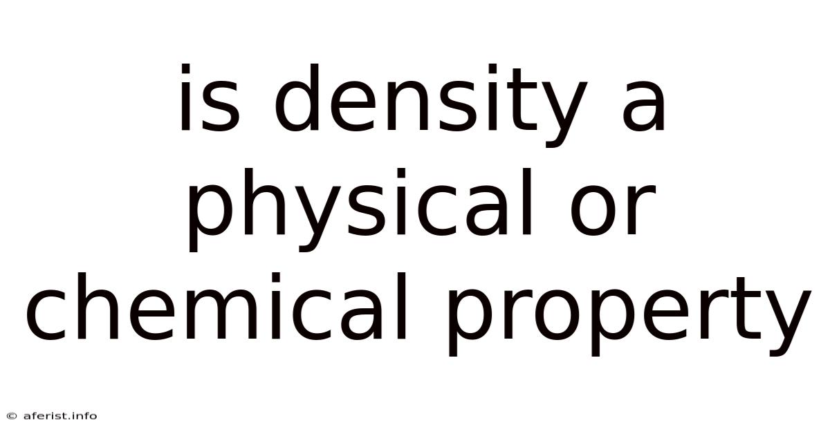 Is Density A Physical Or Chemical Property