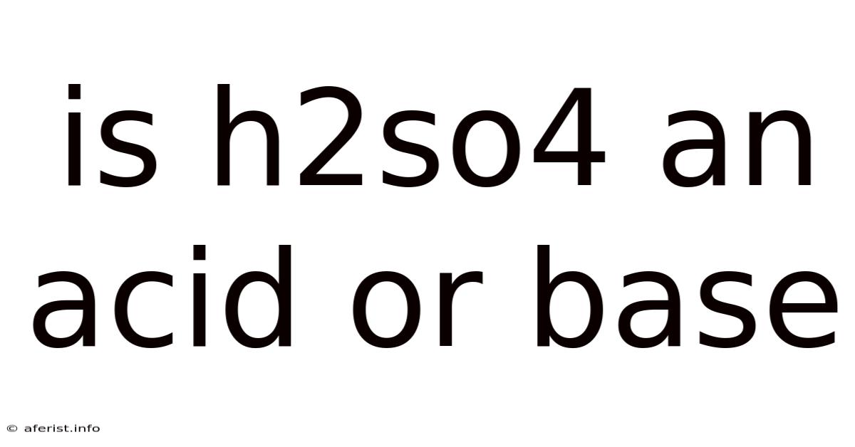 Is H2so4 An Acid Or Base