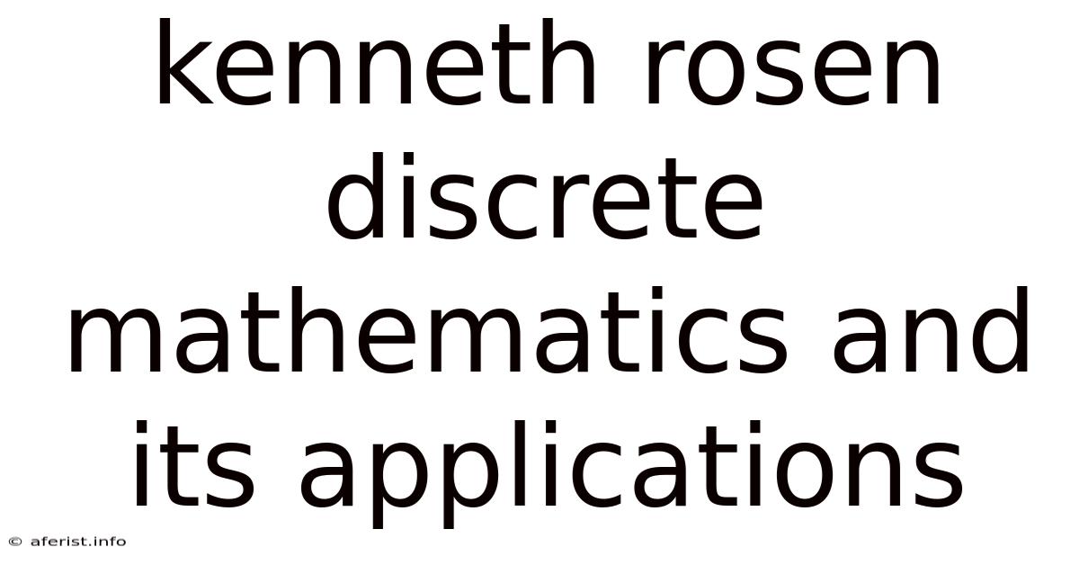 Kenneth Rosen Discrete Mathematics And Its Applications