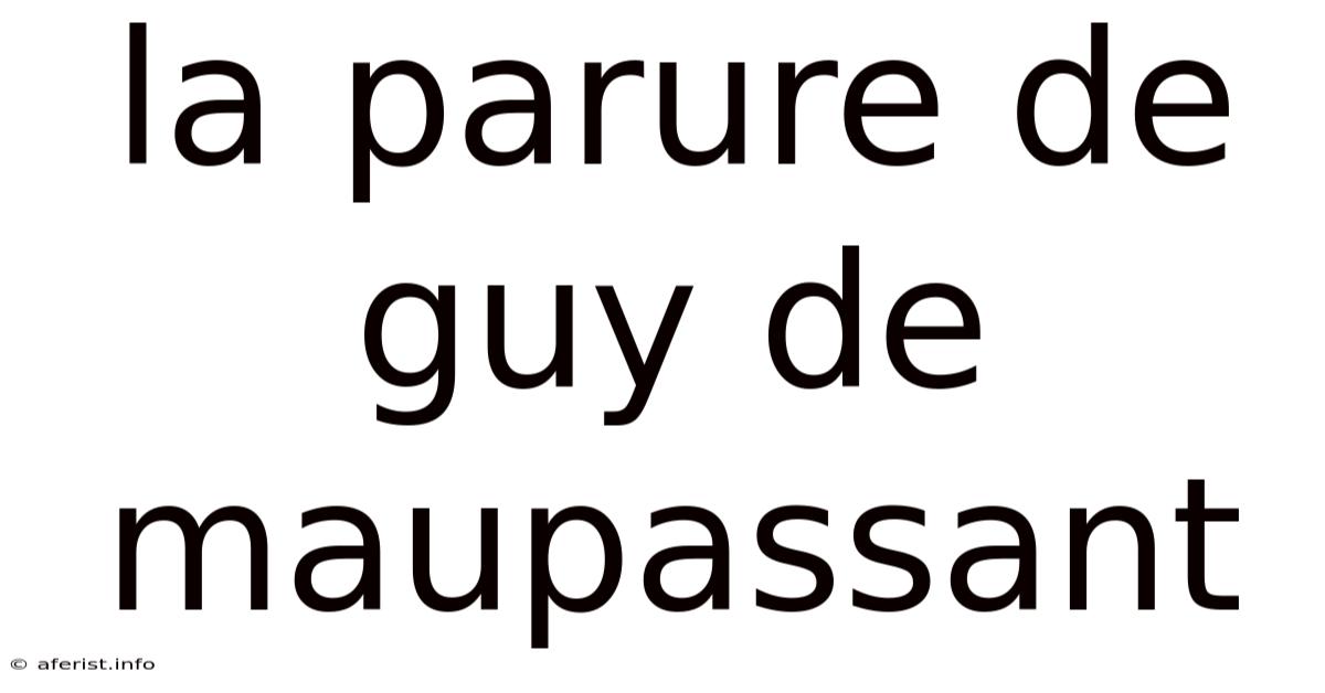 La Parure De Guy De Maupassant