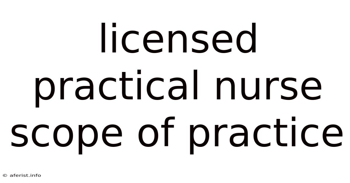 Licensed Practical Nurse Scope Of Practice