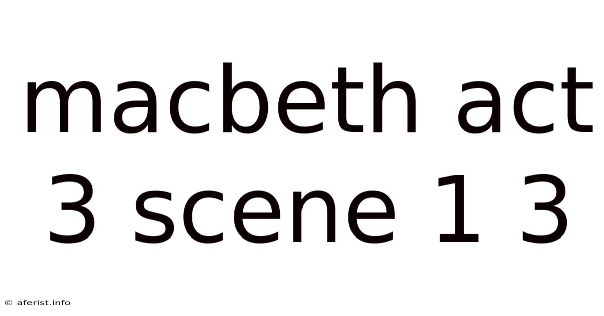 Macbeth Act 3 Scene 1 3