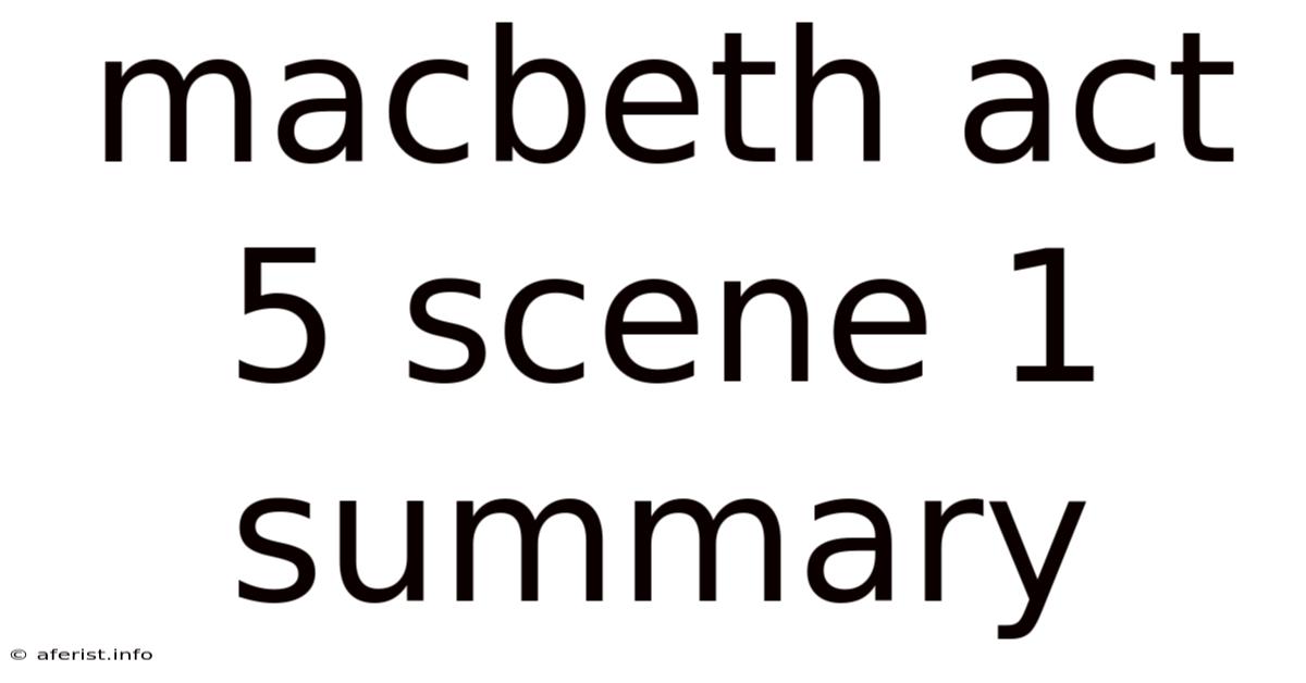 Macbeth Act 5 Scene 1 Summary